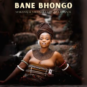 Makhanj的专辑Bane Bhongo