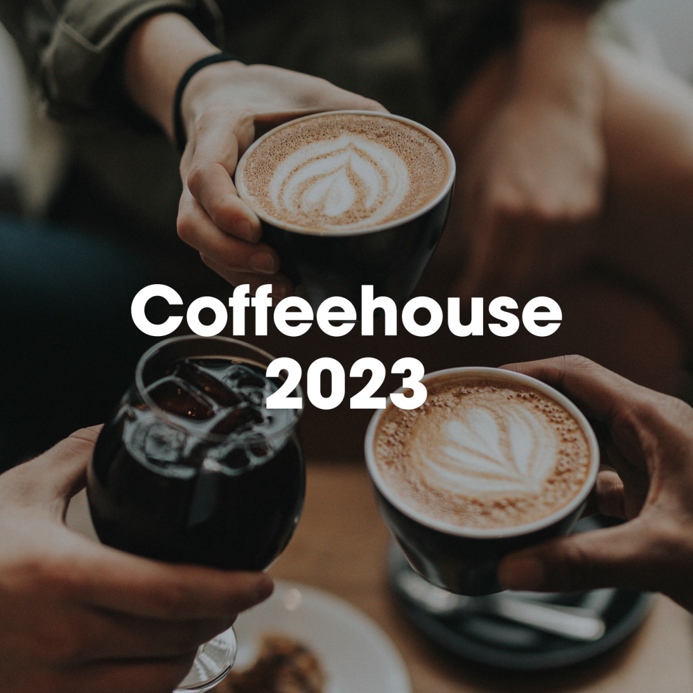 Coffeehouse 2023 (Explicit)