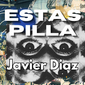 Javier Diaz的專輯Estas Pilla