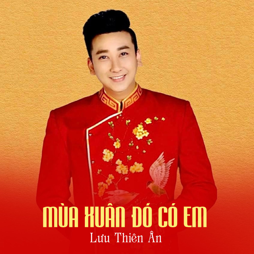 Mùa Xuân Đó Có Em