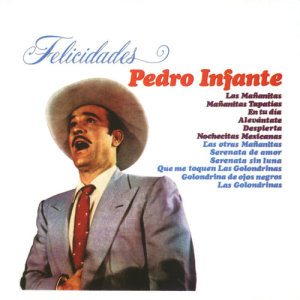 收聽Pedro Infante的Despierta歌詞歌曲