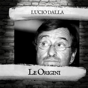 Album Le Origini from Lucio Dalla