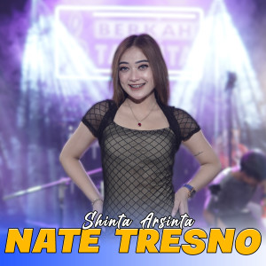 Dengarkan Nate Tresno lagu dari Shinta Arsinta dengan lirik