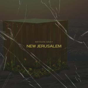 Bryson Gray的專輯New Jerusalem