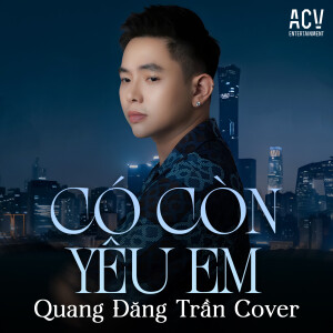 Album Có Còn Yêu Em (Cover) from 