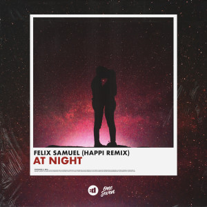 收聽Felix Samuel的At Night (Happi Remix)歌詞歌曲