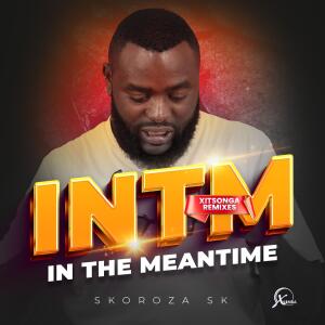 Skoroza Sk的專輯INTM (In The Meantime)