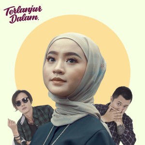 Listen to Terlanjur Dalam song with lyrics from Langit Sore