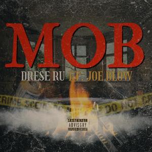 Joe Blow的專輯MOB (feat. Joe Blow) [Explicit]