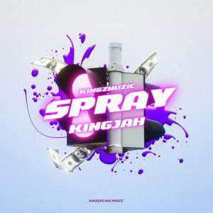 ดาวน์โหลดและฟังเพลง Spray (feat. Rollin’ Spliffs & Dretti) (Explicit) พร้อมเนื้อเพลงจาก King Jah