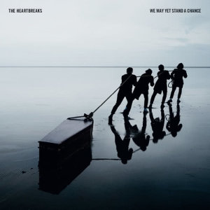 อัลบัม We May Yet Stand A Chance ศิลปิน The Heartbreaks