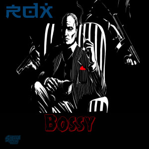 Dengarkan Bossy (Explicit) lagu dari RDX dengan lirik