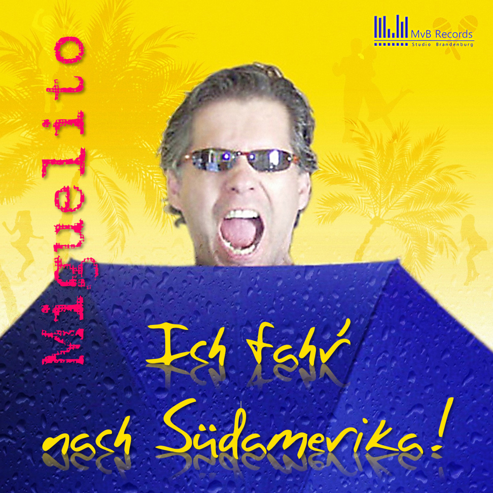 Ich fahr nach Südamerika!