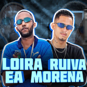 ดาวน์โหลดและฟังเพลง Loira, Ruiva e a Morena (Explicit) พร้อมเนื้อเพลงจาก Spenk Loucura