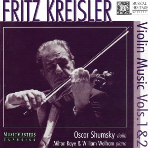 Oscar Shumsky的專輯Kreisler: Violin Music, Volumes 1 & 2