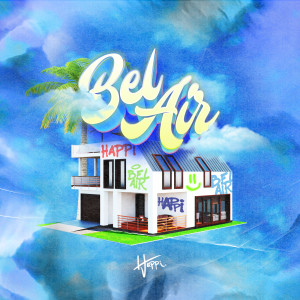 ดาวน์โหลดและฟังเพลง Bel-Air พร้อมเนื้อเพลงจาก Happi