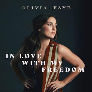 Olivia Faye的專輯In Love With My Freedom