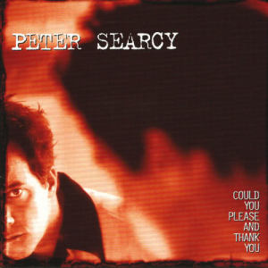 อัลบัม Could You Please And Thank You ศิลปิน Peter Searcy