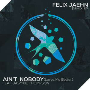 ดาวน์โหลดและฟังเพลง Ain't Nobody (Loves Me Better) (Extended Mix) พร้อมเนื้อเพลงจาก Felix Jaehn