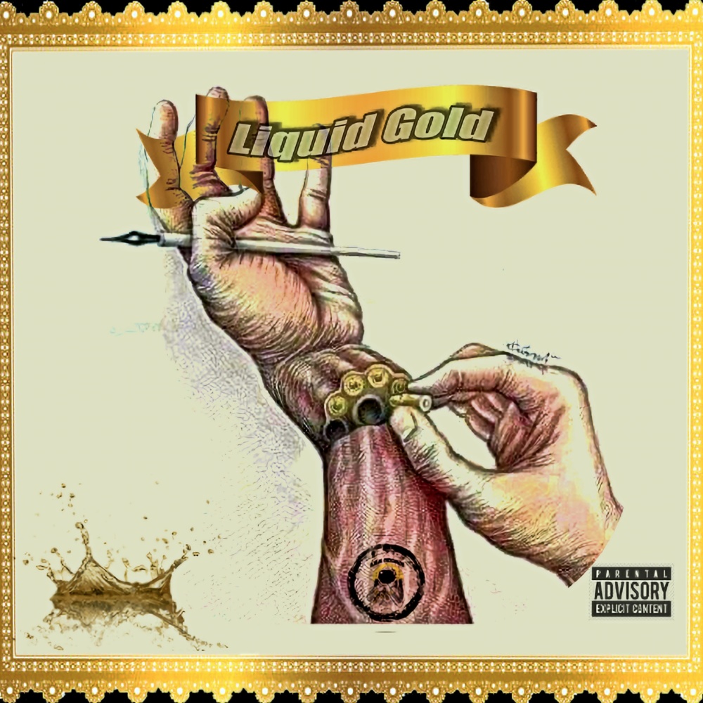 Liquid Gold(Freestyle) (Explicit)