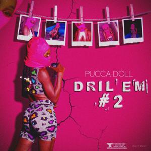 Album Dril Em #2 (Explicit) from Pucca doll