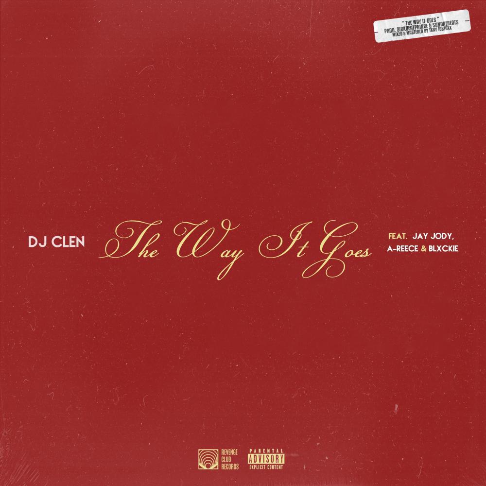 The Way It Goes (feat. Jay Jody, A-Reece & Blxckie) (Explicit)