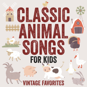 peter rabbit singers的專輯Classic Animal Songs for Kids (Vintage Favorites)