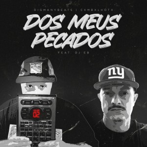 ดาวน์โหลดและฟังเพลง Dos Meus Pecados (Explicit) พร้อมเนื้อเพลงจาก Digmanybeats