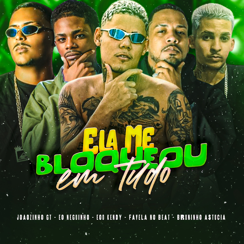 Ela Me Bloqueou em Tudo (Explicit)