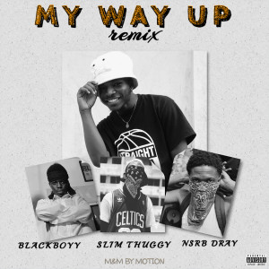 Album My Way Up (Remix) (Explicit) from 