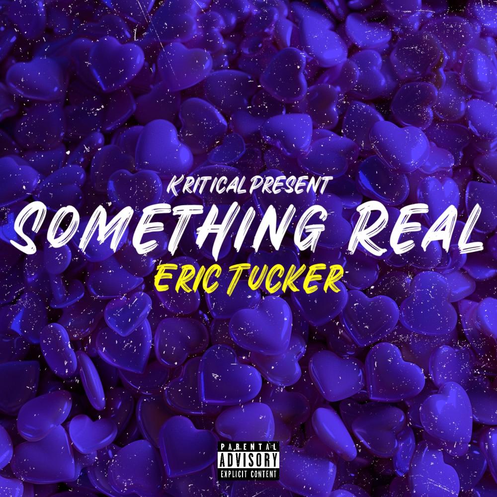 Something Real (feat. Eric Tucker)