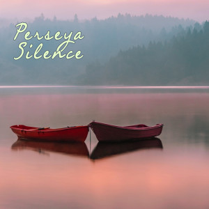Listen to Silence song with lyrics from Perseya