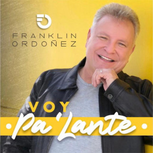Album Voy Pa' lante from Franklin Ordoñez