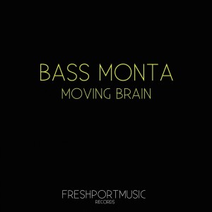 Album Moving Brain from Bass Monta