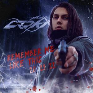 Album Remember Me Like This 20 21 22 (Explicit) from Alex Crokx