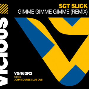 Album Gimme! Gimme! Gimme! (John Course Club Dub) from Sgt Slick