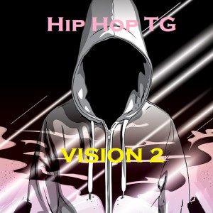 Hip Hop TG的專輯Hip Hop TG VISION 2