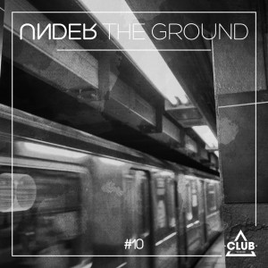 Various Artists的專輯Under The Ground #10