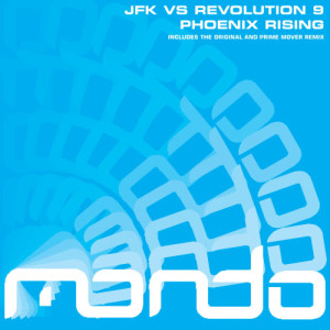 收聽JFK的Phoenix Rising (Prime Mover Remix)歌詞歌曲