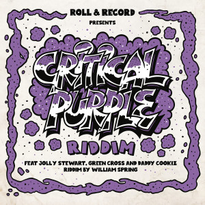 Listen to Critical Purple Riddim song with lyrics from Roll