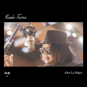 收聽Alex La Major的Kudu Trimo歌詞歌曲