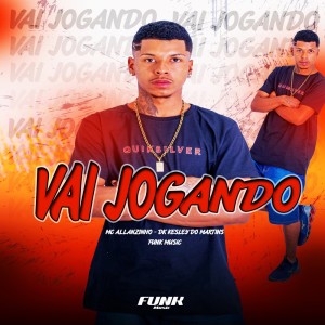 Dengarkan Vai Jogando lagu dari Mc Allanzinho dengan lirik
