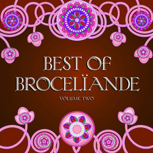 อัลบัม The Best of Brocelïande, Vol. 2 ศิลปิน Brocelïande