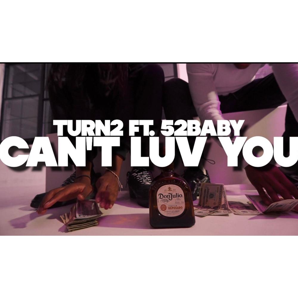 Can't Luv You (feat. 52Baby) (Explicit)
