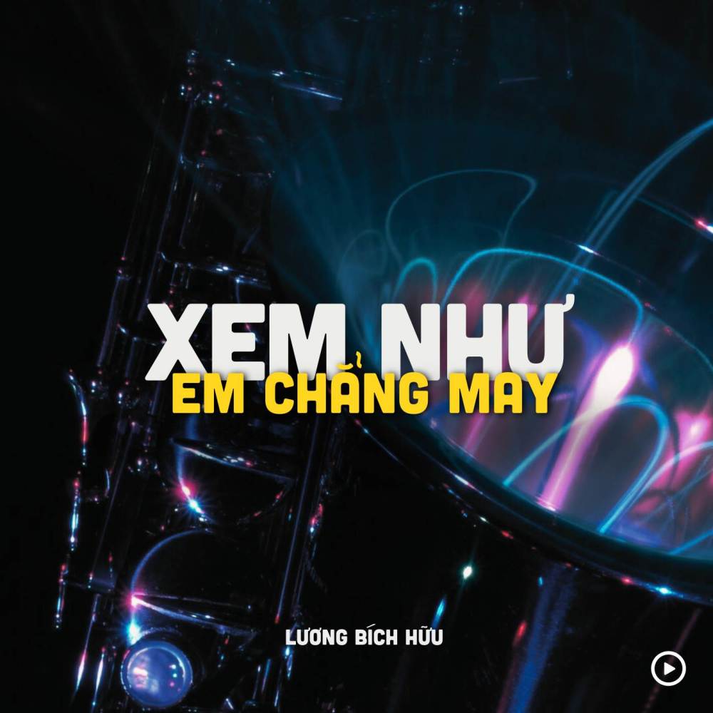 Xem Như Em Chẳng May (Remix)