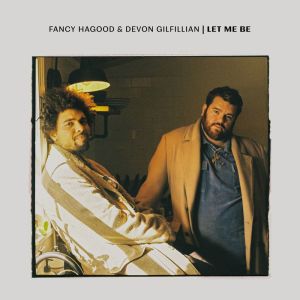 Album Let Me Be from Fancy Hagood