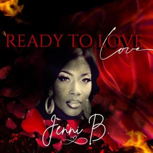 Jenni B的專輯Ready To Love (Explicit)