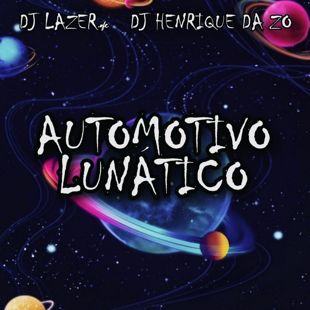 Automotivo Lunático (Explicit)