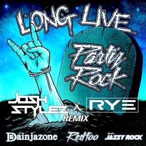 Dainjazone的專輯Long Live Party Rock (Josh Stylez & Rye Remix)