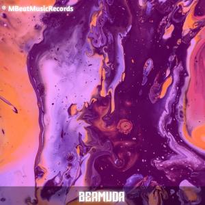 收听Mbeatmusic的Bermuda歌词歌曲